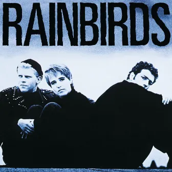 Rainbirds (25th Anniversary Edition) by Rainbirds