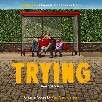 Trying: Seasons 2 & 3 (Apple Original Series Soundtrack) by Paul Saunderson