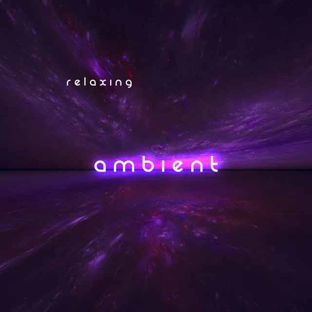 Relaxing Ambient