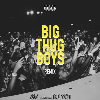 Big Thug Boys (Dj Yo! Remix) by Dj Yo!