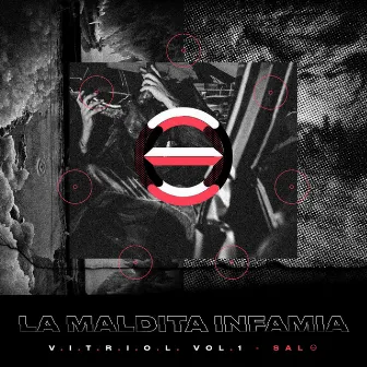 V.I.T.R.I.O.L. Vol. 1: Sal by La Maldita Infamia