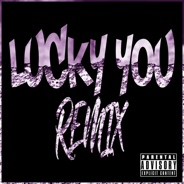 Lucky You (Remix)