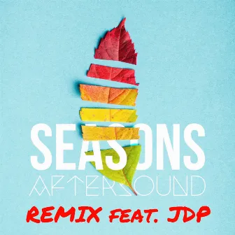 Seasons (Remix) by AfterSound