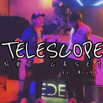 Telescope by Not Casey