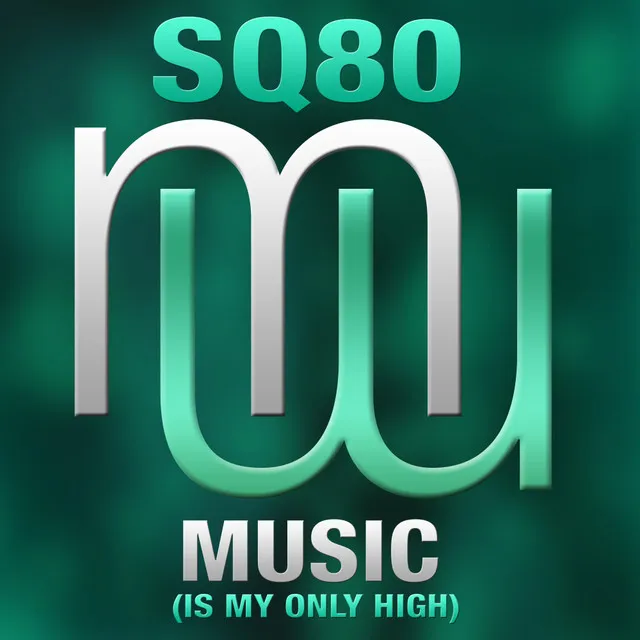 Music is my only high