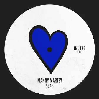 Yeah by Manny Martey