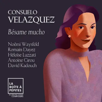 Consuelo Velázquez: Bésame mucho by Consuelo Velázquez