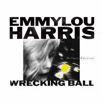 Wrecking Ball by Emmylou Harris