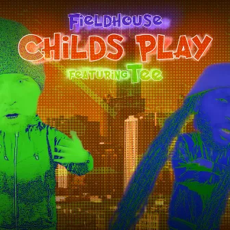 Childs Play by Fieldhouse