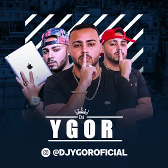 HOJE-VAI-SER-O-SEGUINTE by DJ Ygor RD