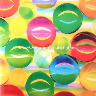 Circularhythm by Kiss-O-Matic