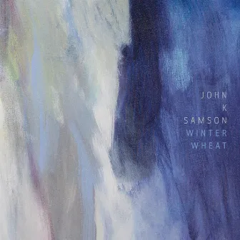 Winter Wheat by John K. Samson