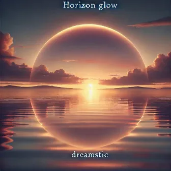 Horizon Glow by Dreamstic