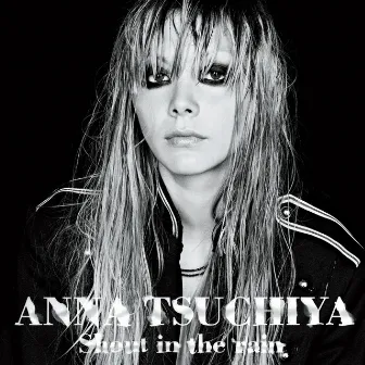 Shout in the rain by Anna Tsuchiya