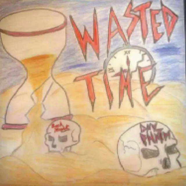 Wasted Time Freestyle