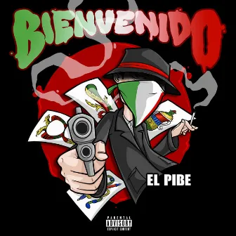 Bienvenido by El Pibe