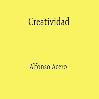 Creatividad by Alfonso Acero