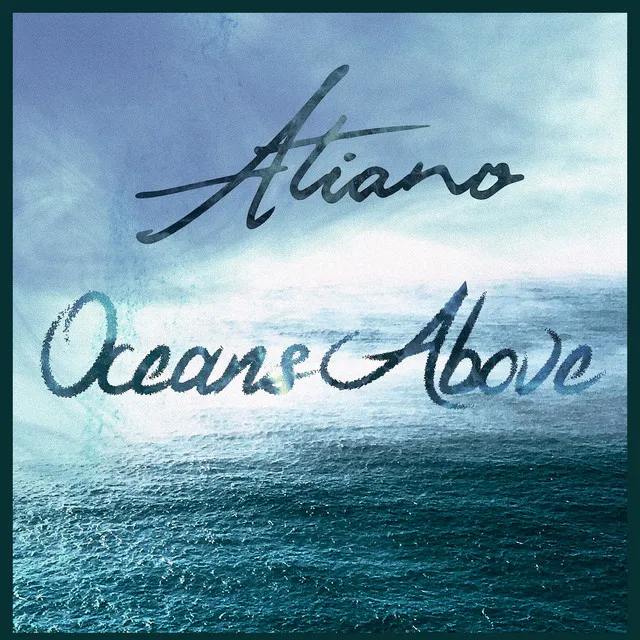 Oceans Above