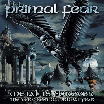 Metal Is Forever - The Very Best of Primal Fear by Primal Fear