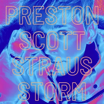 Storm by Preston Scott Straus