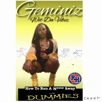 How to Run a N**** Away for Dummies by Geminiz