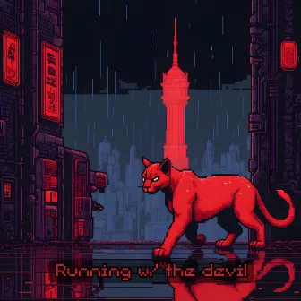 Running w/ the devil by LXSTRXCE