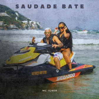 Saudade Bate by MC Igner