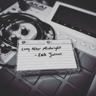 Long After Midnight by Erik Jackson