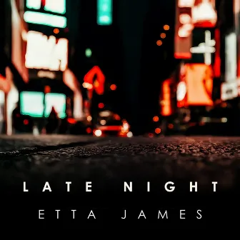 Late Night Etta James by Etta James