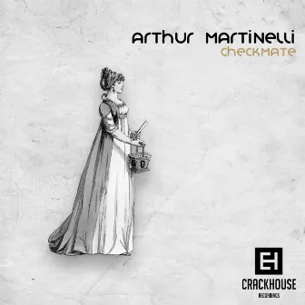 Checkmate EP by Arthur Martinelli