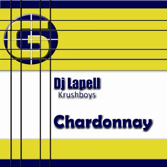 Chardonnay by DJ Lapell