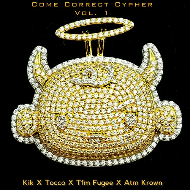 Come Correct Cypher, Vol. 1