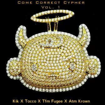 Come Correct Cypher, Vol. 1 by Tocco