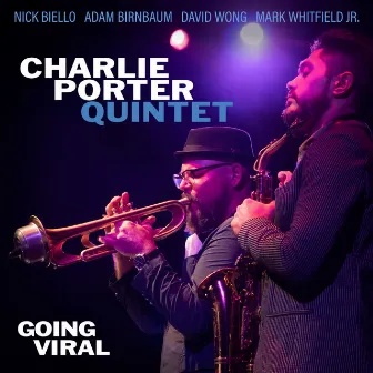 Going Viral (Live) by Charlie Porter