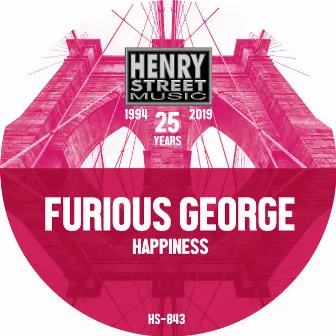 Happiness by Furious George