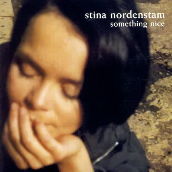 Something Nice by Stina Nordenstam