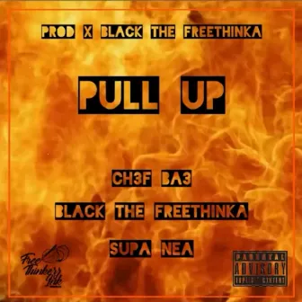 Pull Up by Black the Freethinka