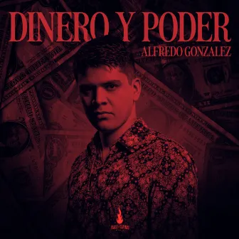 Dinero y Poder by Alfredo Gonzalez