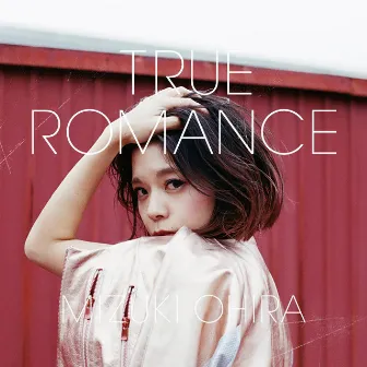 TRUE ROMANCE by Mizuki Ohira