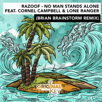 No Man Stands Alone (Brian Brainstorm Remix) by Razoof