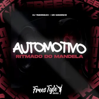 Automotivo Ritmado Do Mandela by MC Magrinho