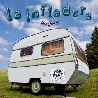 La Infladera by Jose Yamil