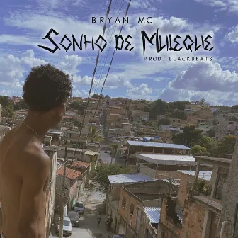 Sonho de Muleque by Bryan MC