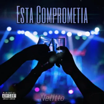 Esta Comprometia by Nelitto