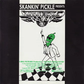 Skankin' Pickle Fever by Skankin' Pickle