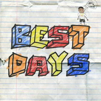 Best Days by Grover Braam