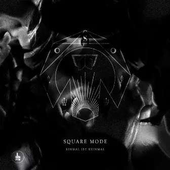 Einmal Ist Keinmal by Square Mode