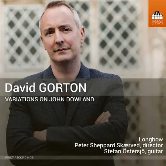 Gorton: Variations on John Dowland by David Gorton