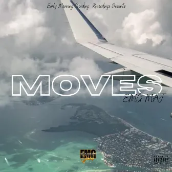 Moves (Move Bitch) by EMG Maj