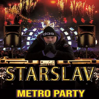 Metro Party by Starslav